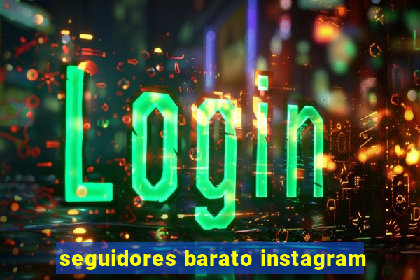 seguidores barato instagram